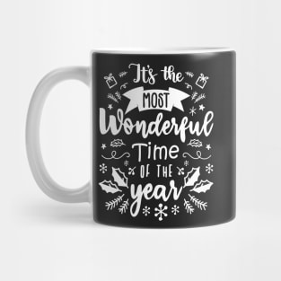 It's the Most Wonderful Time of the Year - Christmas Time Mug